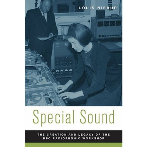 Special Sound: The Creation and Legacy of the BBC Radiophonic Workshop Paperback, Oxford University Press, USA