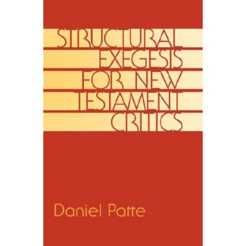 Structural Exegesis for New Testament Critics Paperback, Continnuum-3pl