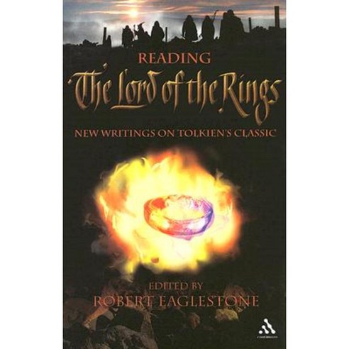 Reading the Lord of the Rings: New Writings on Tolkien''s Classic Paperback, Continuum
