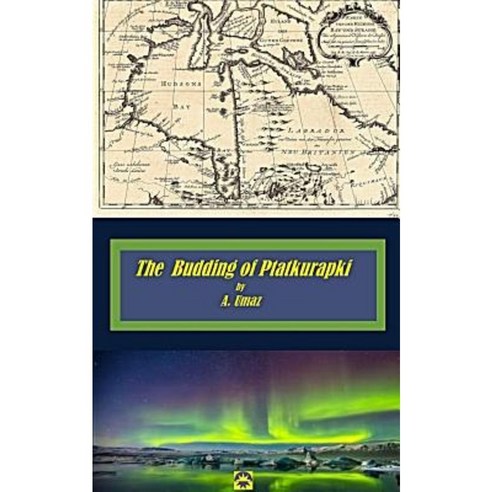 The Budding of Ptatkurapki Paperback, Umazanon Press