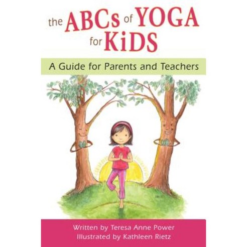 ABCs of Yoga for Kids: A Guide for Parents and Teachers Paperback, Stafford House Books, Inc.