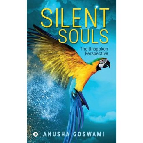 Silent Souls: The Unspoken Perspective Paperback, Notion Press, Inc.
