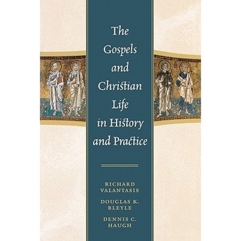 The Gospels and Christian Life in History and Practice Paperback, Rowman & Littlefield Publishers