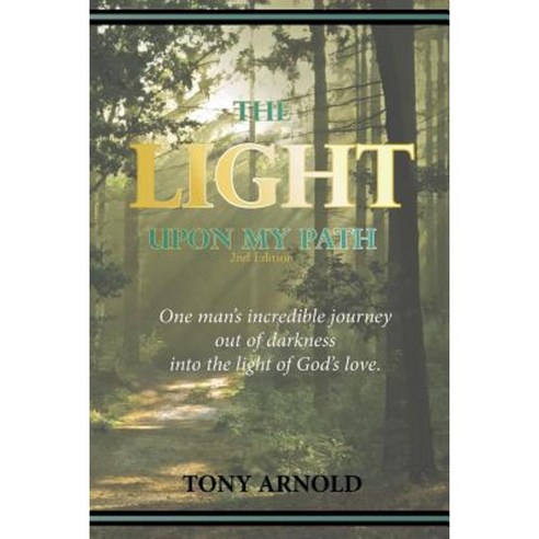 The Light Upon My Path (2nd Edition) Paperback, SynergEbooks