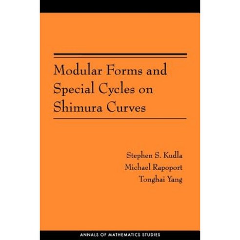 Modular Forms and Special Cycles on Shimura Curves. (Am-161) Paperback, Princeton University Press