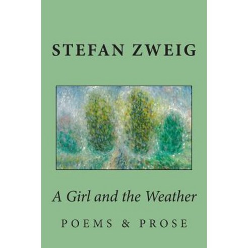 A Girl and the Weather: Prose and Poems Paperback, Cedar Springs Books