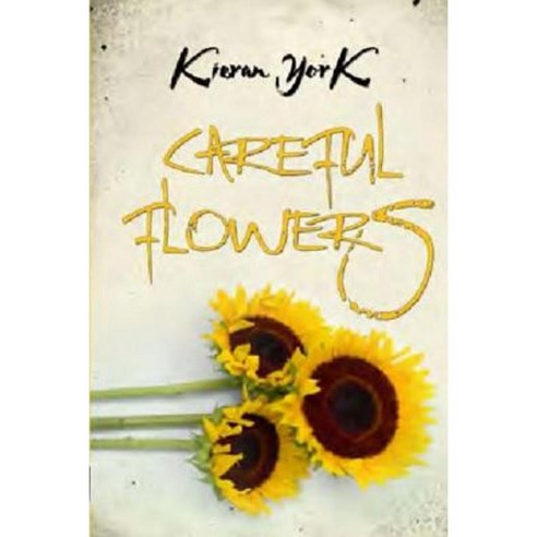 Careful Flowers Paperback, Scarlet Clover Publishers