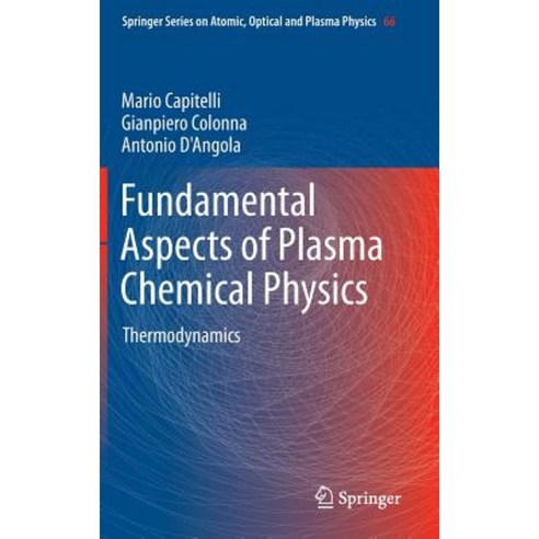 Fundamental Aspects of Plasma Chemical Physics: Thermodynamics Hardcover, Springer