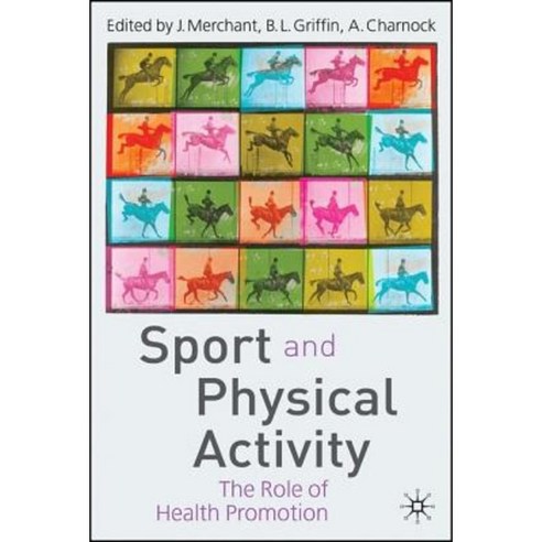 Sport and Physical Activity: The Role of Health Promotion Paperback, Palgrave