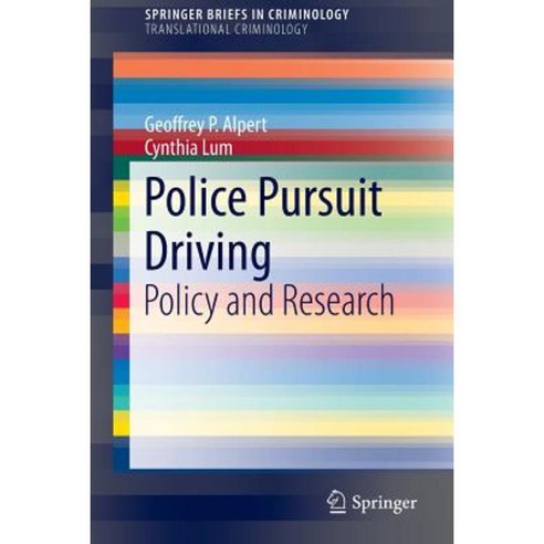 Police Pursuit Driving: Policy and Research Paperback, Springer
