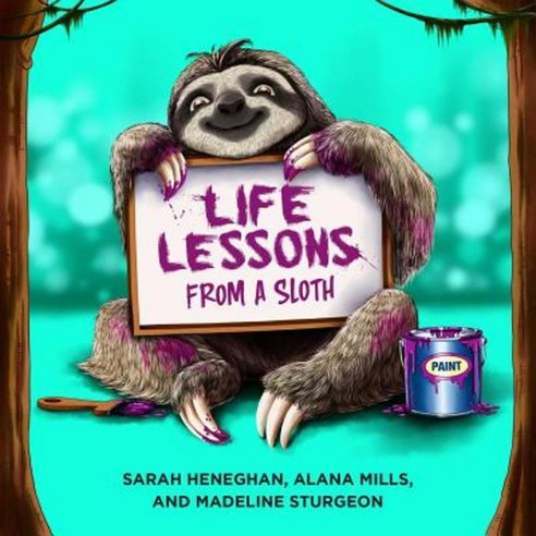 Life Lessons from a Sloth Hardcover, Post Hill Press