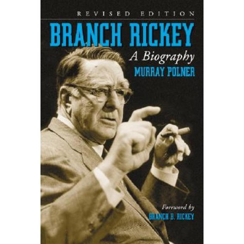 Branch Rickey: A Biography Paperback, McFarland & Company