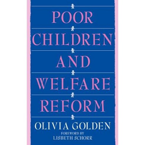 Poor Children and Welfare Reform Hardcover, Auburn House Pub. Co.