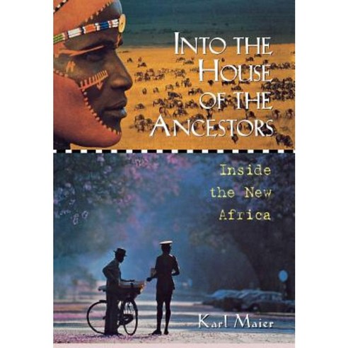 Into the House of the Ancestors: Inside the New Africa Hardcover, Wiley (TP)