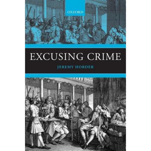 Excusing Crime Paperback, OUP UK