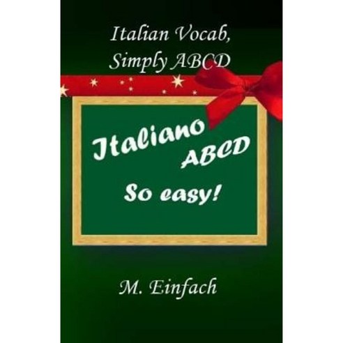 Italian Vocab Simply ABCD Paperback, Createspace