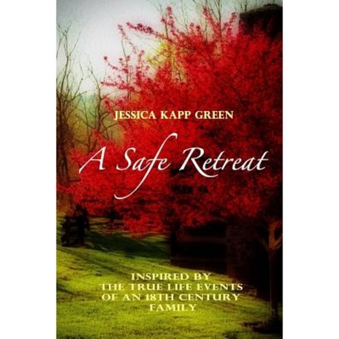 A Safe Retreat Paperback, Jessica Green