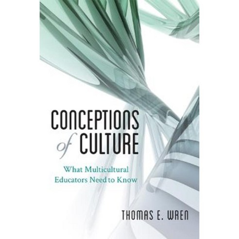 Conceptions of Culture: What Multicultural Educators Need to Know Hardcover, Rowman & Littlefield Publishers