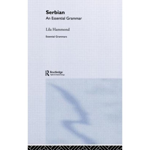 Serbian: An Essential Grammar Hardcover, Routledge