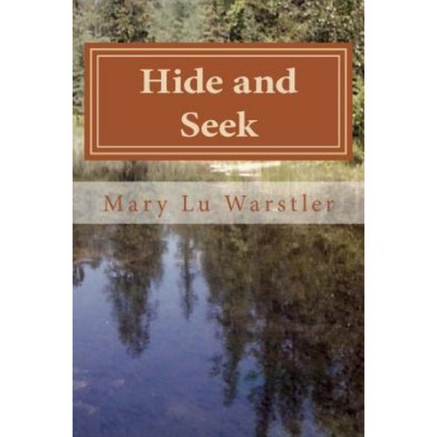 Hide and Seek: Large Print Paperback, Mary Lu Warstler