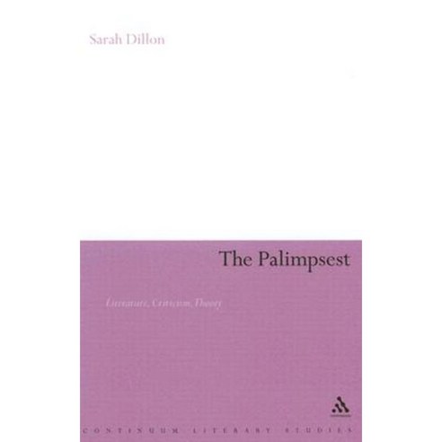Palimpsest: Literature Criticism Theory Hardcover, Continuum