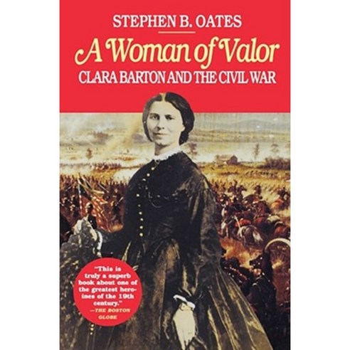 A Woman of Valor: Clara Barton and the Civil War Paperback, Free Press