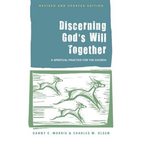 Discerning God''s Will Together: A Spiritual Practice for the Church Paperback, Alban Institute