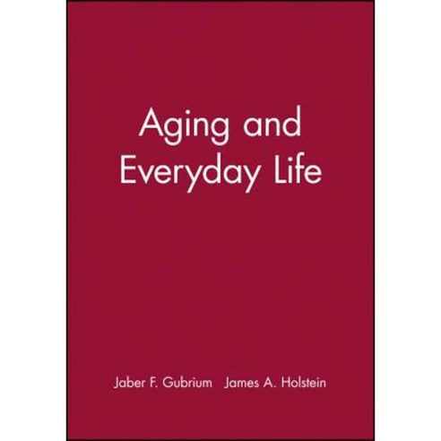 Aging and Everyday Life Hardcover, Wiley-Blackwell