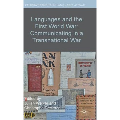 Languages and the First World War: Communicating in a Transnational War Hardcover, Palgrave MacMillan
