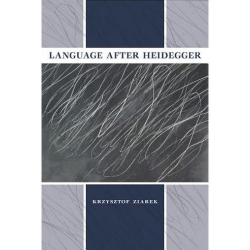 Language After Heidegger Hardcover, Indiana University Press
