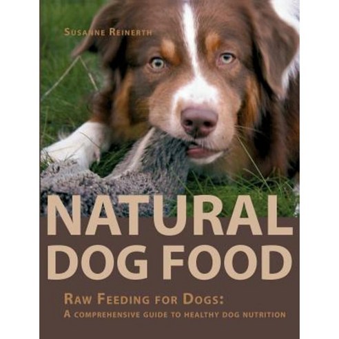 Natural Dog Food Paperback, Books on Demand