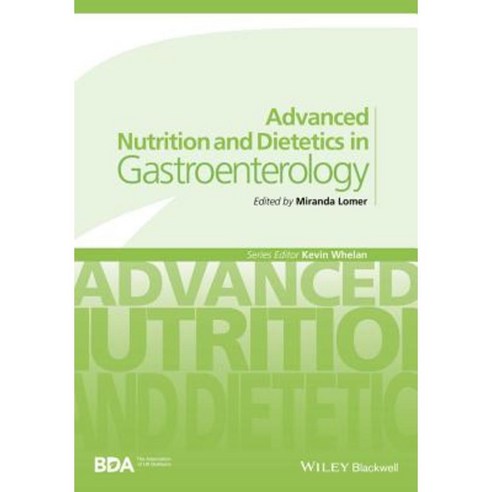 Advanced Nutrition and Dietetics in Gastroenterology Paperback, Wiley-Blackwell