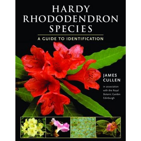 Hardy Rhododendron Species: A Guide to Identification Paperback, Timber Press (OR)