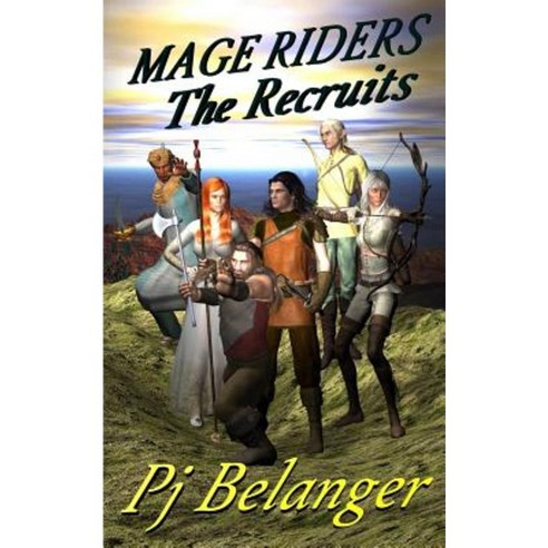 The Recruits: Mage Riders - Book 1 Paperback, Brp Publishing