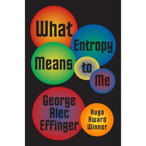 What Entropy Means to Me Paperback, Open Road Media Science & Fantasy