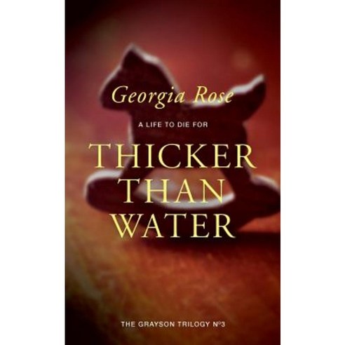 Thicker Than Water: Book 3 of the Grayson Trilogy Paperback, Three Shires Publishing