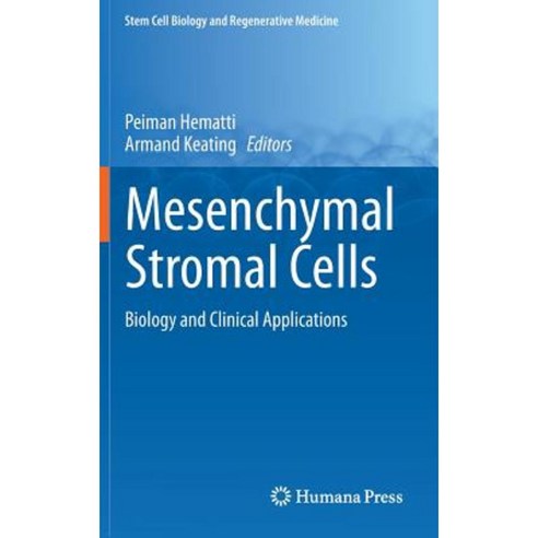 Mesenchymal Stromal Cells: Biology and Clinical Applications Hardcover, Humana Press