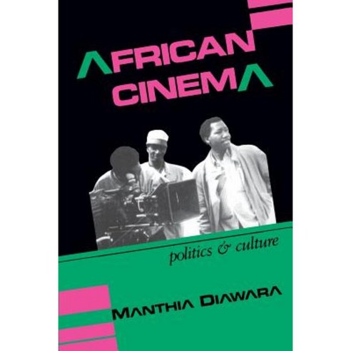 African Cinema: Politics & Culture Paperback, Indiana University Press