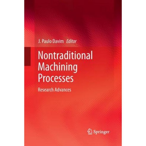 Nontraditional Machining Processes: Research Advances Paperback, Springer