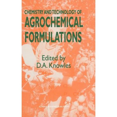 Chemistry and Technology of Agrochemical Formulations Hardcover, Springer