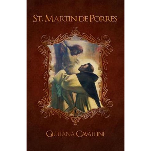 St. Martin de Porres: Apostle of Charity Paperback, Tan Books