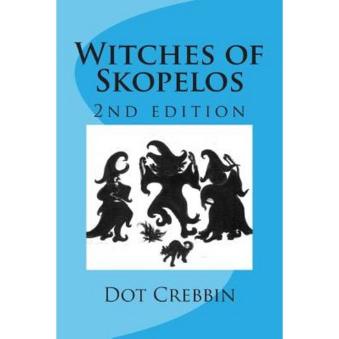 Witches of Skopelos: Short Stories for Children Paperback, Createspace