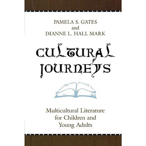 Cultural Journeys: Multicultural Literature for Children and Young Adults Hardcover, Scarecrow Press