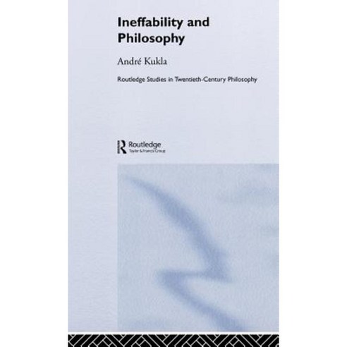 Ineffability and Philosophy Hardcover, Routledge