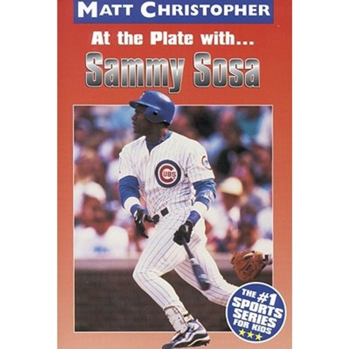 At the Plate with Sammy Sosa Paperback, Little Brown and Company