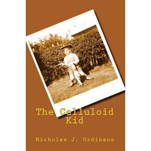 The Celluloid Kid Paperback, Createspace