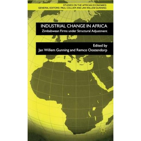 Industrial Change in Africa: Zimbabwean Firms Under Strucural Adjustment Hardcover, Palgrave MacMillan