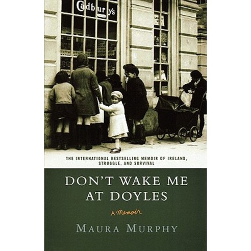 Don''t Wake Me at Doyles: A Memoir Paperback, Griffin