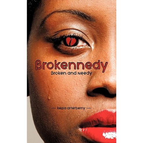 Brokennedy: Broken and Needy Paperback, Trafford Publishing