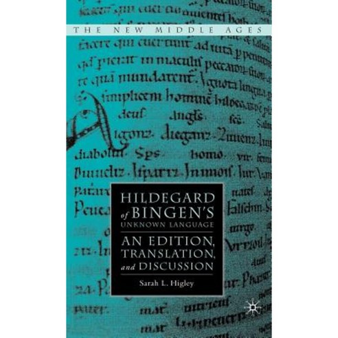 Hildegard of Bingen''s Unknown Language: An Edition Translation and Discussion Hardcover, Palgrave MacMillan